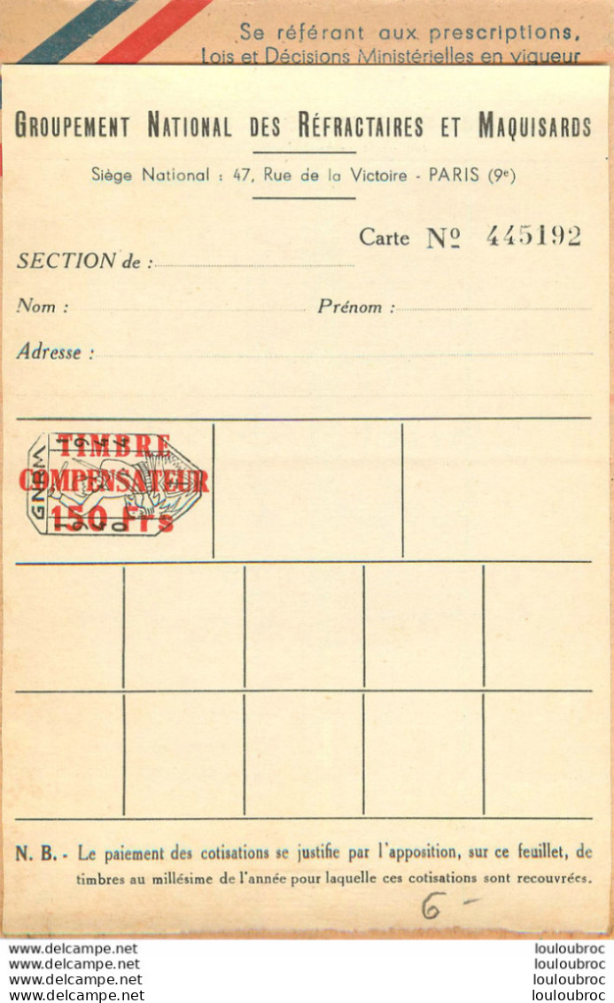 GROUPEMENT NATIONAL DES REFRACTAIRES ET MAQUISARDS 1940-1944  CARTE VIERGE N°445192 - 1939-45