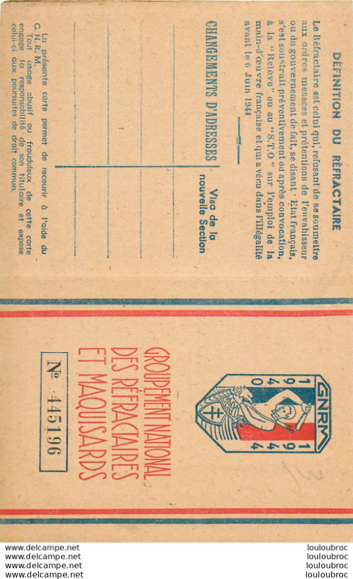 GROUPEMENT NATIONAL DES REFRACTAIRES ET MAQUISARDS 1940-1944  CARTE VIERGE N°445196 - 1939-45