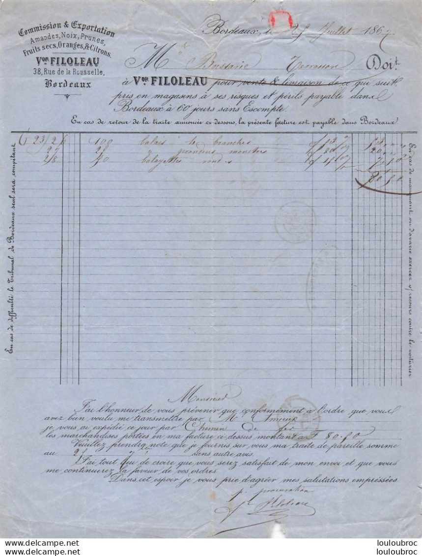 FACTURE 1867 BORDEAUX  FILOLEAU COMMISSION ET EXPORTATION AMANDES NOIX PRUNES - 1800 – 1899