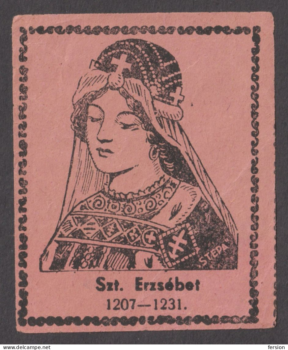 ST Saint Elizabeth Of Hungary Church Christianity Label Vignette Cinderella HUNGARY 1940 - Cristianismo