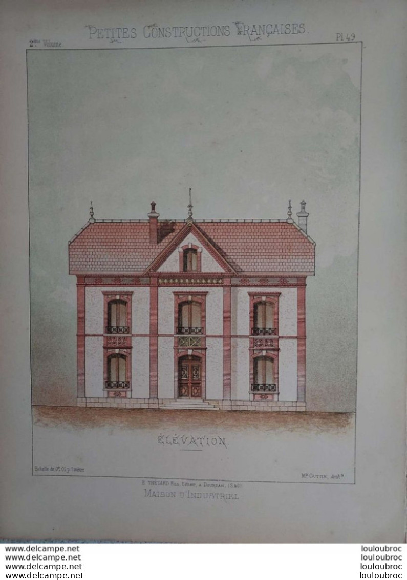 PETITES CONSTRUCTIONS FRANCAISES PL. 49 A 52  EDIT. THEZARD MAISON D'INDUSTRIEL - Architectuur