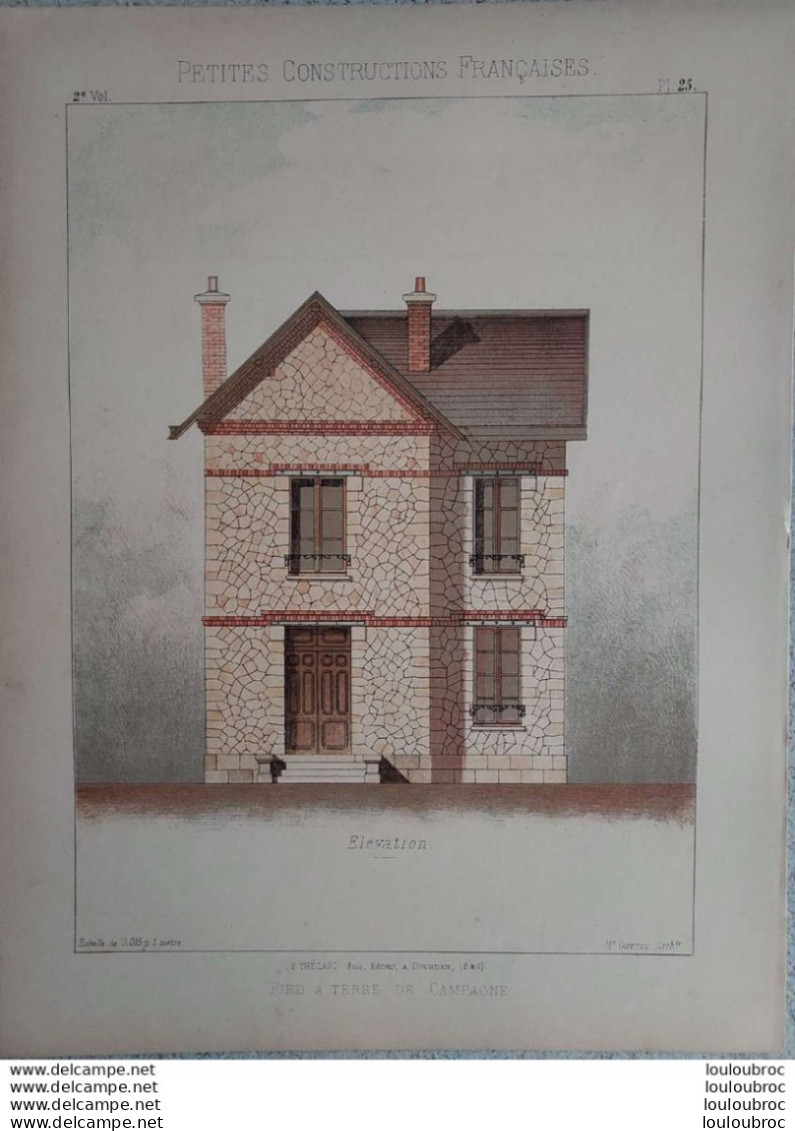 PETITES CONSTRUCTIONS FRANCAISES PL. 25 A 28    EDIT. THEZARD PIED A TERRE DE CAMPAGNE - Architettura