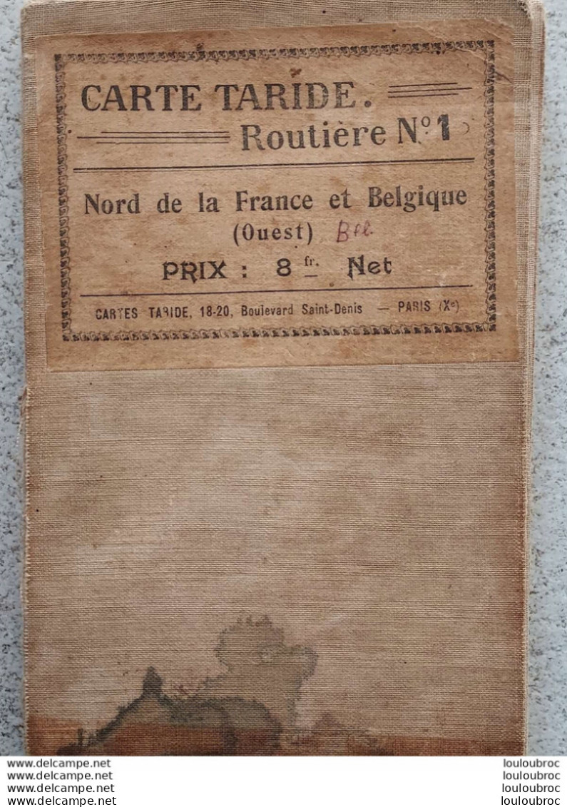 CARTE TARIDE ROUTIERE N°1 NORD DE LA FRANCE ET BELGIQUE TOILEE COULEUR - Carte Stradali