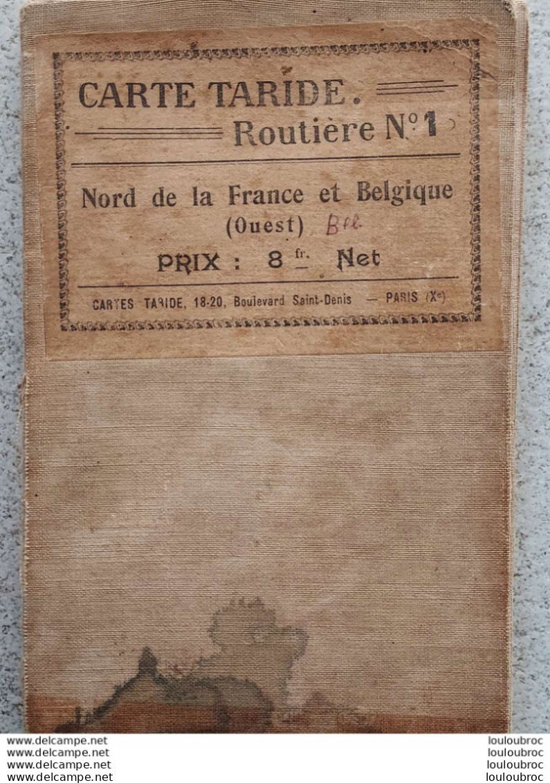 CARTE TARIDE ROUTIERE N°1 NORD DE LA FRANCE ET BELGIQUE TOILEE COULEUR - Cartes Routières