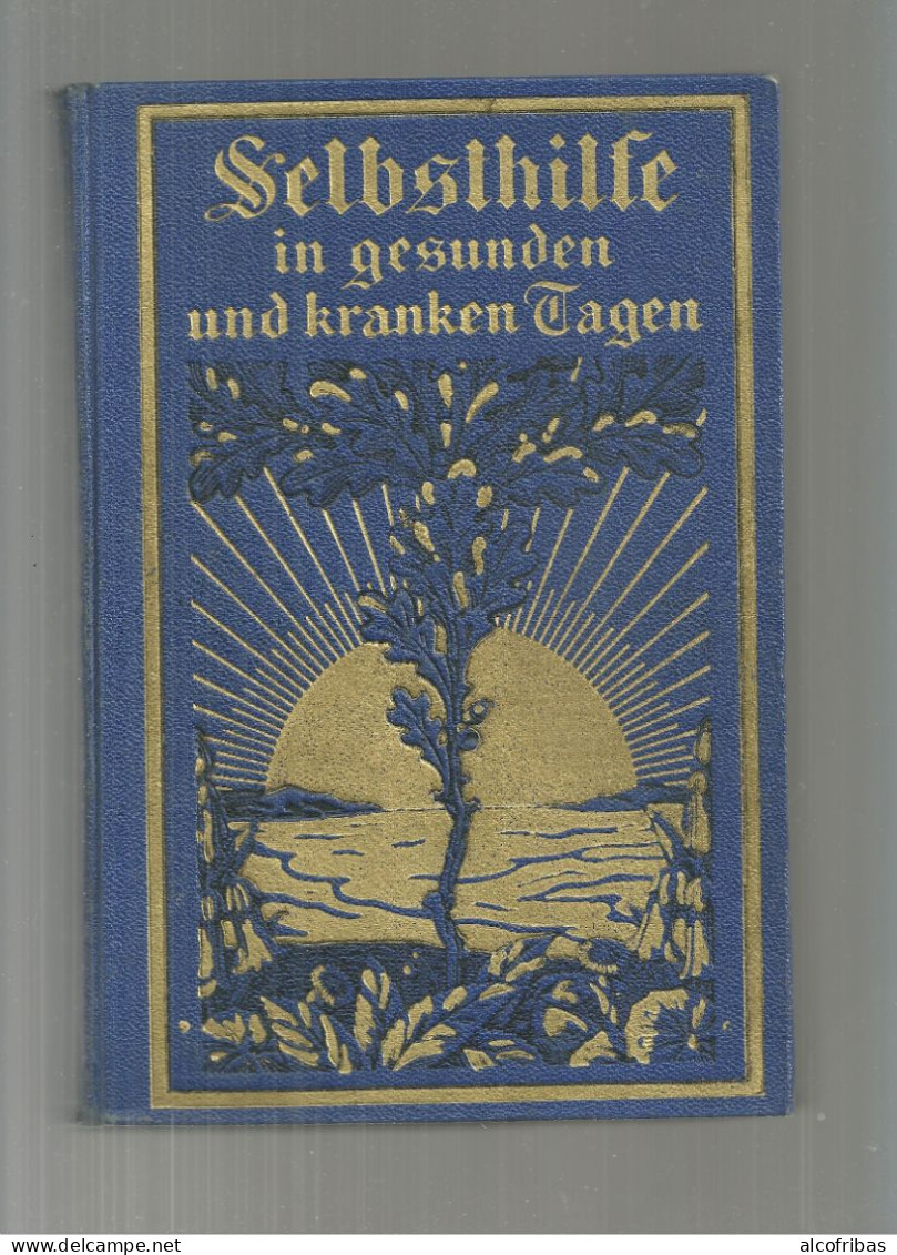 SELBSTHILFE IN GESUNDEN UND KRANKEN TAGEN Medecine 712 Pages - Alte Bücher