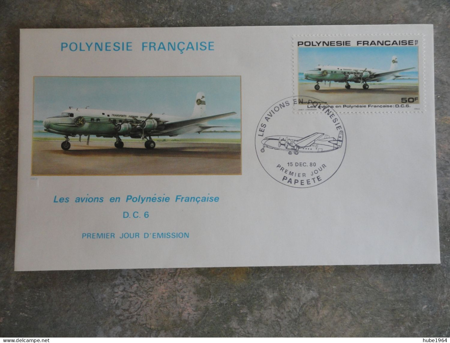 ENVELOPPE PREMIER JOUR AVION DC-6 POLYNESIE FRANCAISE - Oblitérés