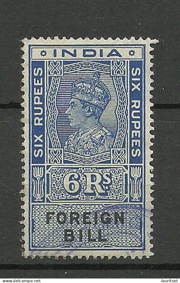 INDIA Foreign Bill 6 R. Revenue Tax, O - Official Stamps