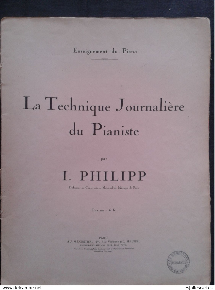 ISIDORE PHILIPP LA TECHNIQUE JOURNALIERE DU PIANISTE POUR PIANO PARTITION - Klavierinstrumenten