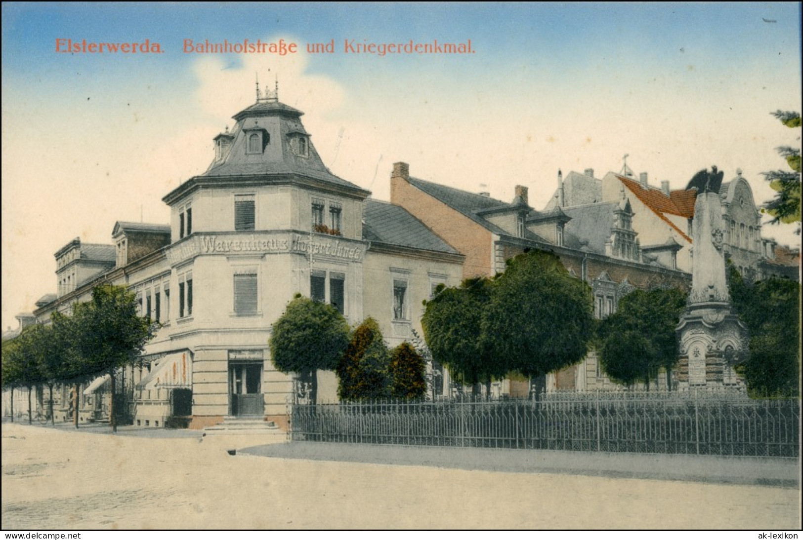 Ansichtskarte Elsterwerda Wikow Denkmalplatz Und Bahnhofstraße 1916 Coloriert - Elsterwerda