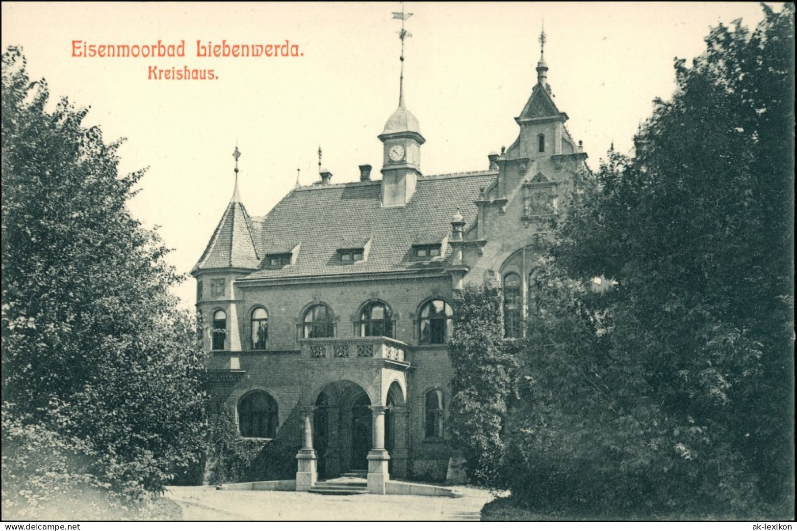 Ansichtskarte Bad Liebenwerda Eisenmoorbad, Kreishaus 1912 - Bad Liebenwerda