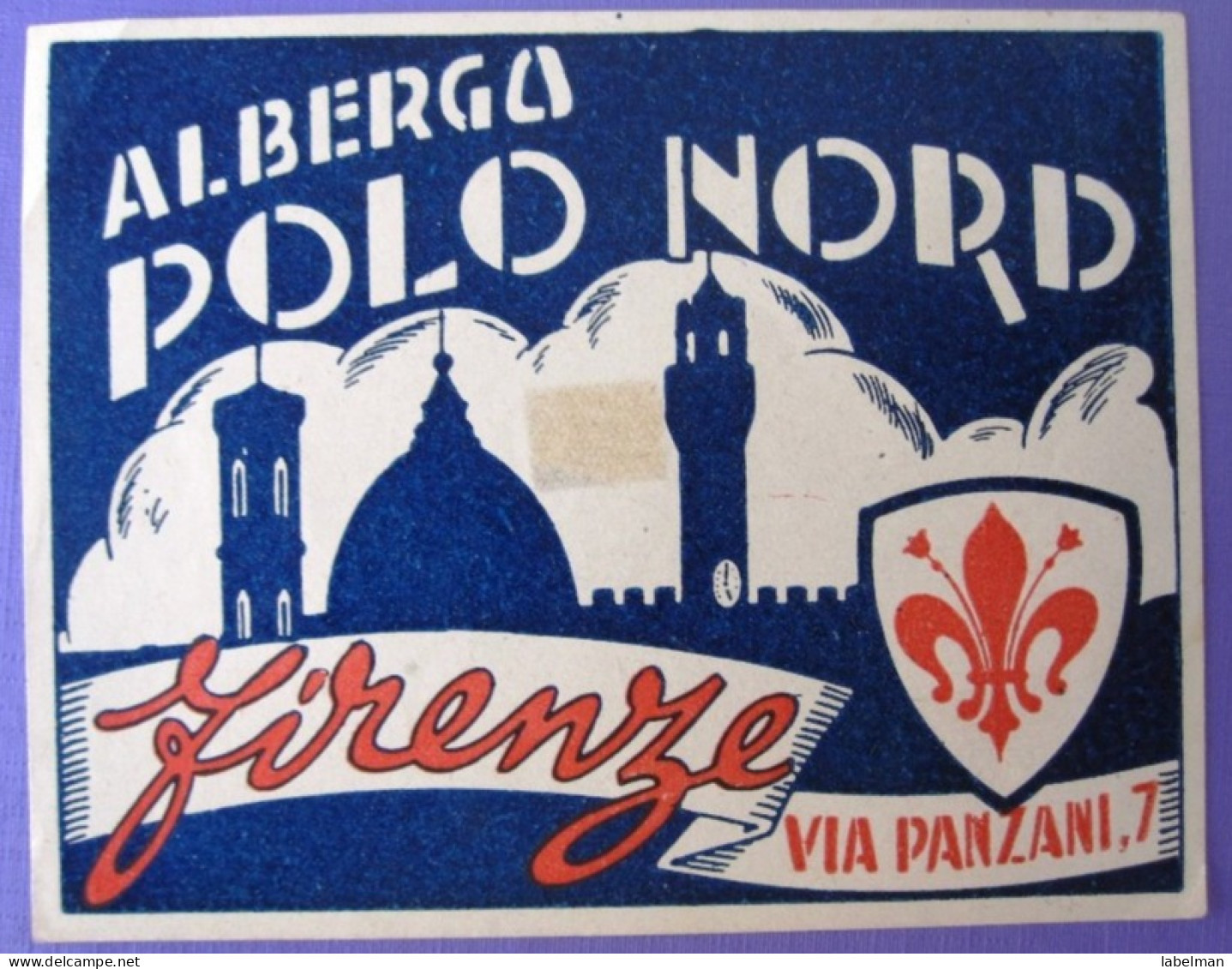 HOTEL ALBERGO MOTEL PENSIONE POLO NORD FIRENZE FLORENCE ITALIA ITALY TAG STICKER DECAL LUGGAGE LABEL ETIQUETTE AUFKLEBER - Etiquettes D'hotels