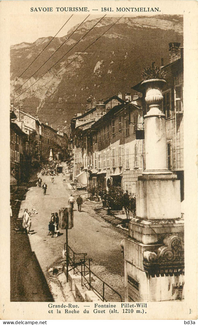  73 - MONTMELIAN - GRANDE RUE - FONTAINE ET LA ROCHE DU GUET - Montmelian