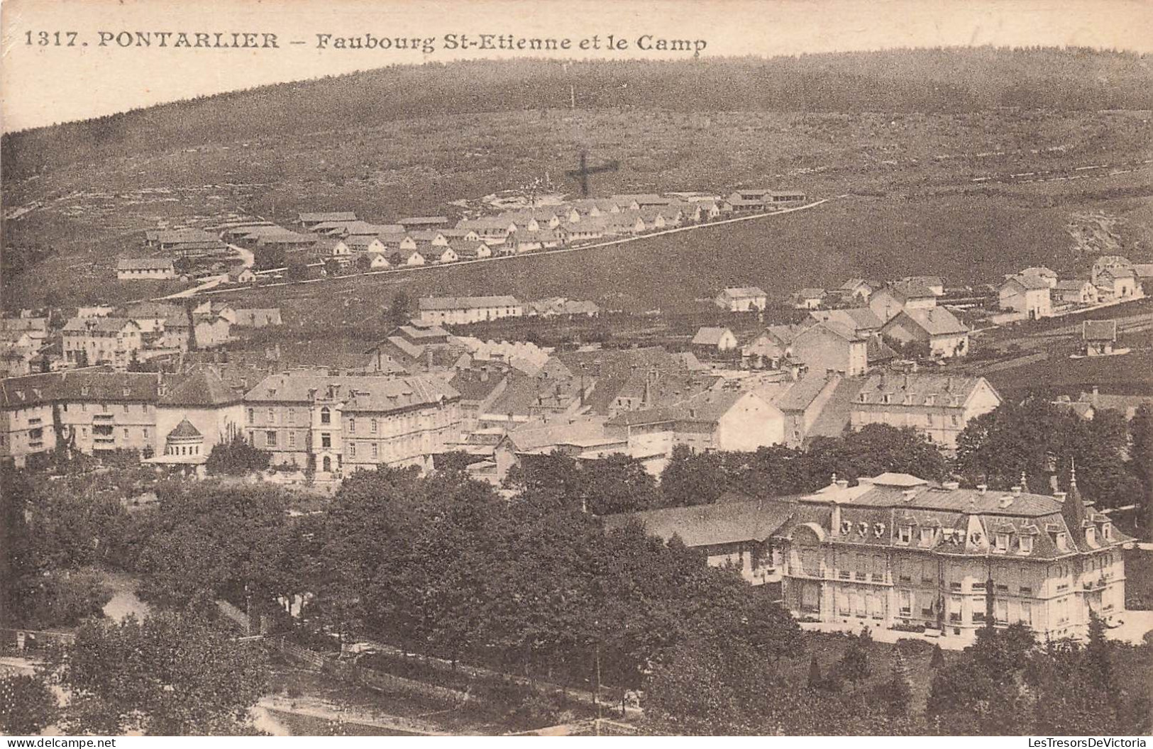 FRANCE - Pontarlier - Vue Générale De La Ville - Faubourg St Etienne Et Le Camp  - Carte Postale Ancienne - Pontarlier