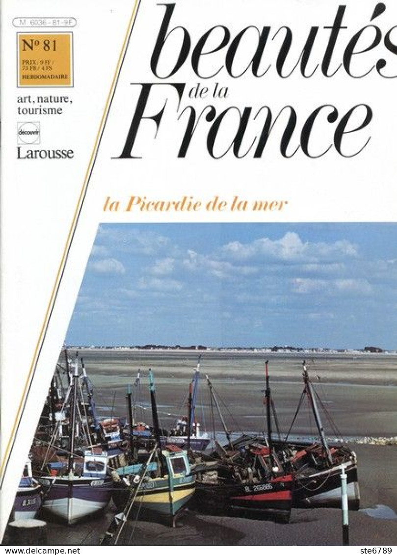 LA PICARDIE DE LA MER Revue Photos 1981 BEAUTES DE LA FRANCE N° 81 - Géographie