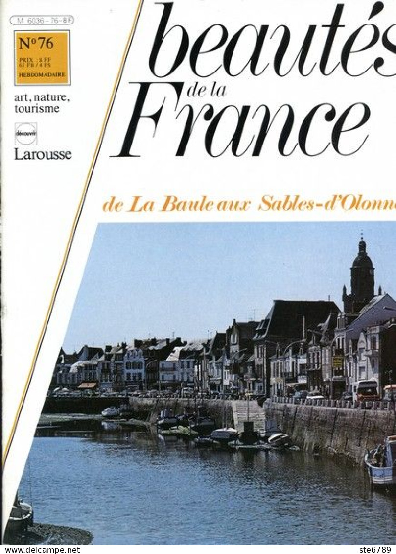 DE LA BAULE AUX SABLES D OLONNE  Revue Photos 1981 BEAUTES DE LA FRANCE N° 76 - Géographie