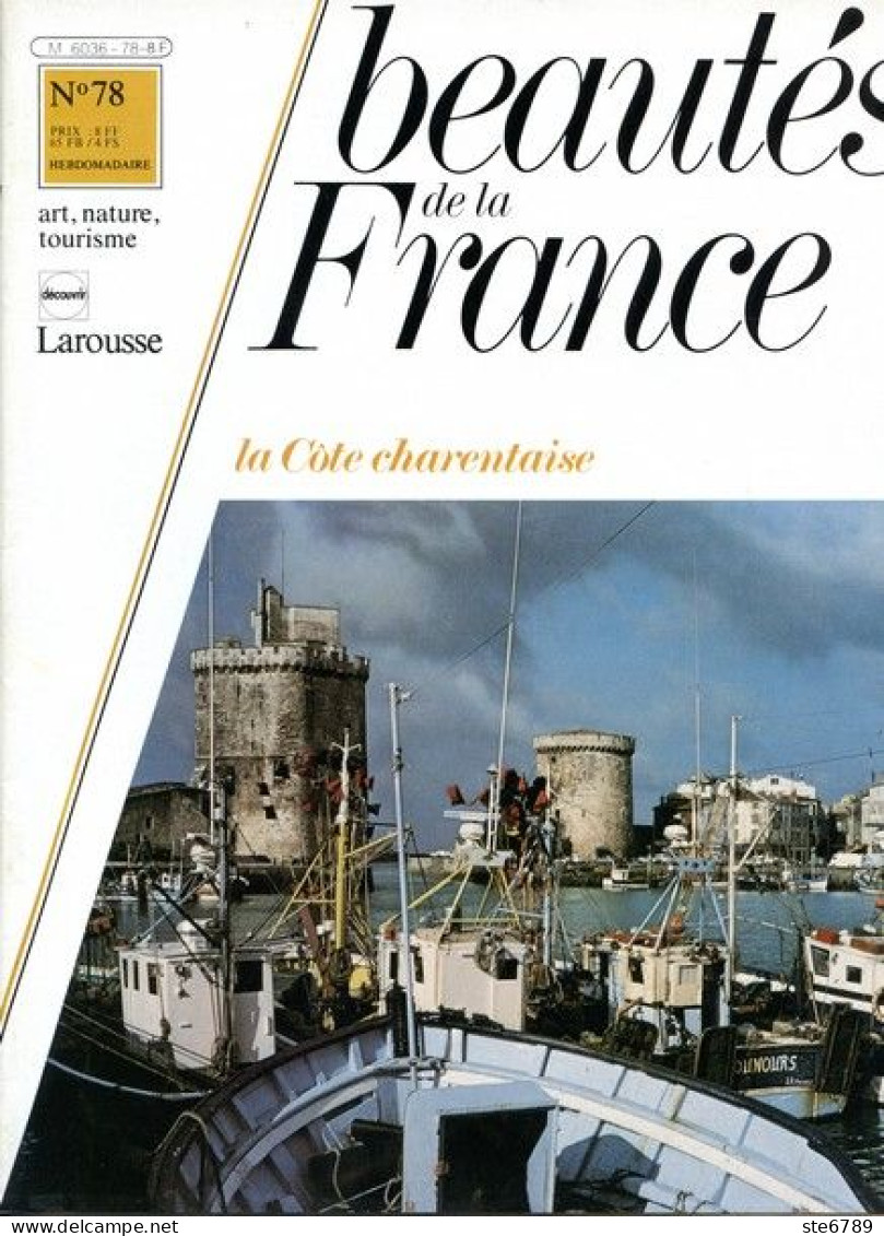 LA COTE CHARENTAISE AUNIS ET SAINTONGE  Revue Photos 1981 BEAUTES DE LA FRANCE N° 78 - Geography