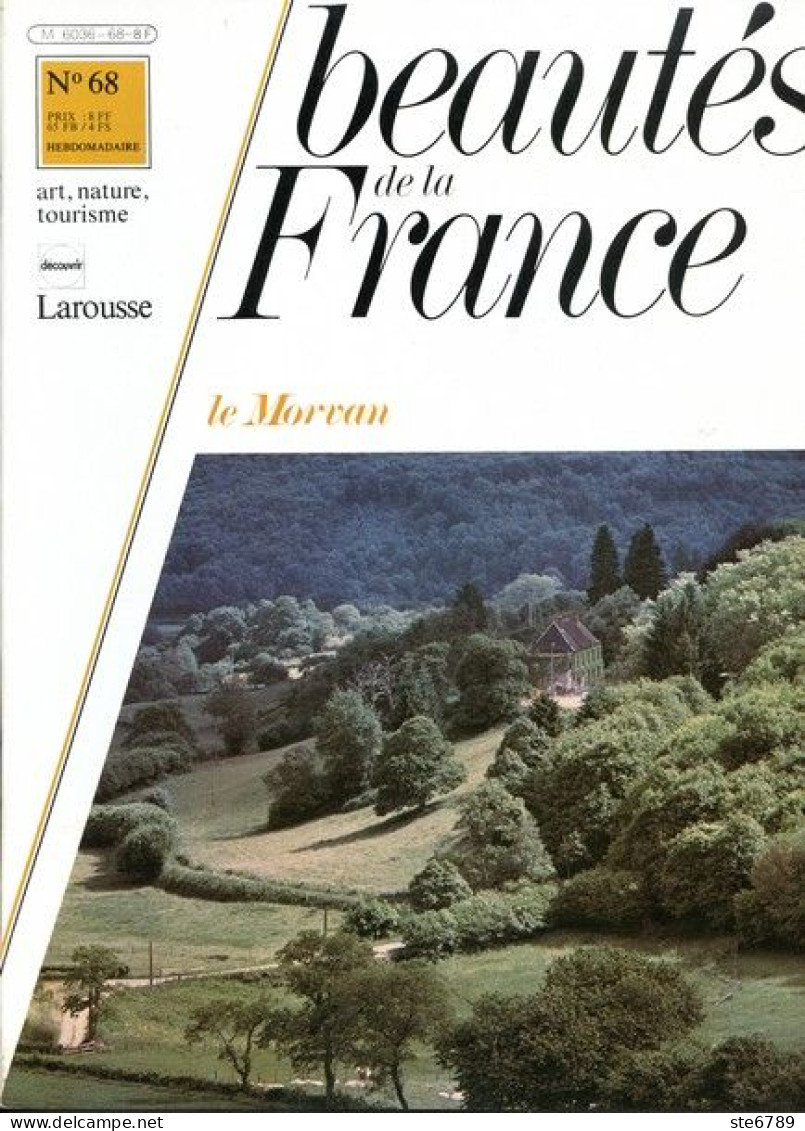 LE MORVAN Revue Photos 1981 BEAUTES DE LA FRANCE N° 68 - Geografía