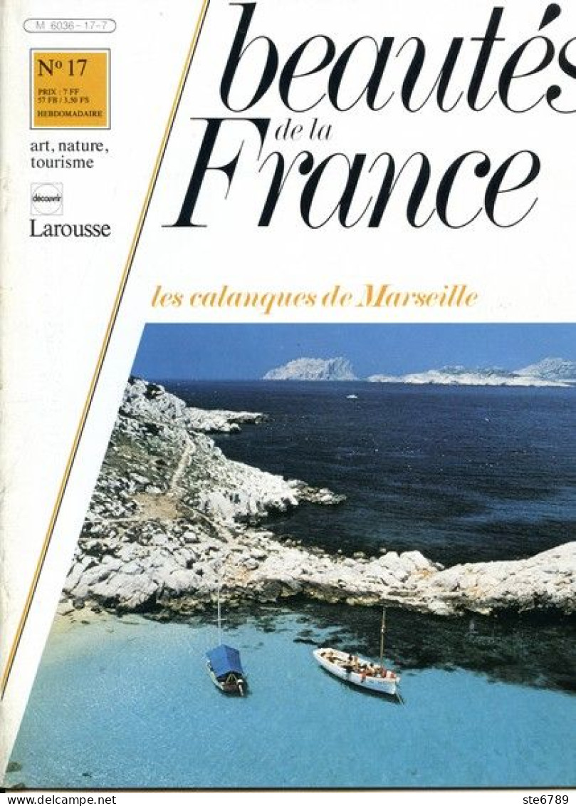LES CALANQUES DE MARSEILLE    Revue Photos 1980 BEAUTES DE LA FRANCE N° 17 - Geografía