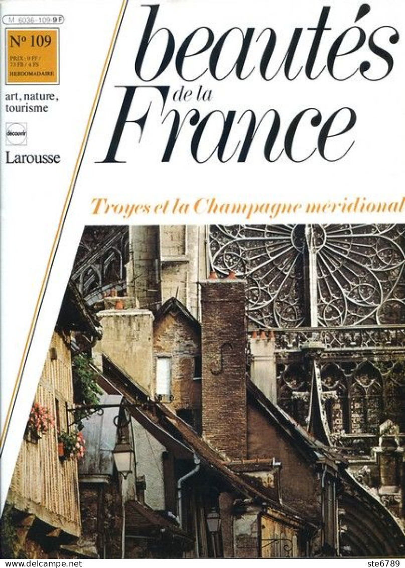 TROYES ET LA CHAMPAGNE MERIDIONALE Revue Photos 1982 BEAUTES DE LA FRANCE N° 109 - Aardrijkskunde