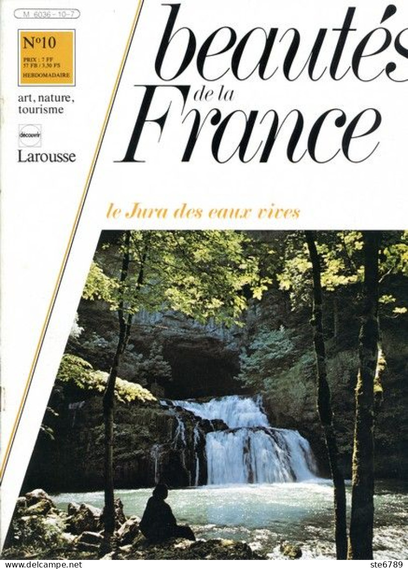 LE JURA DES EAUX VIVES    Revue Photos 1980 BEAUTES DE LA FRANCE N° 10 - Géographie