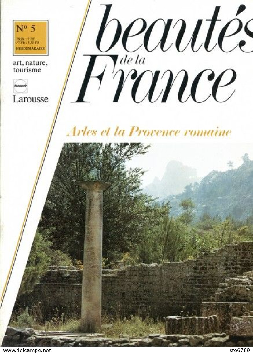 ARLES ET LA PROVENCE ROMAINE   Revue Photos 1980 BEAUTES DE LA FRANCE N° 5 - Geographie