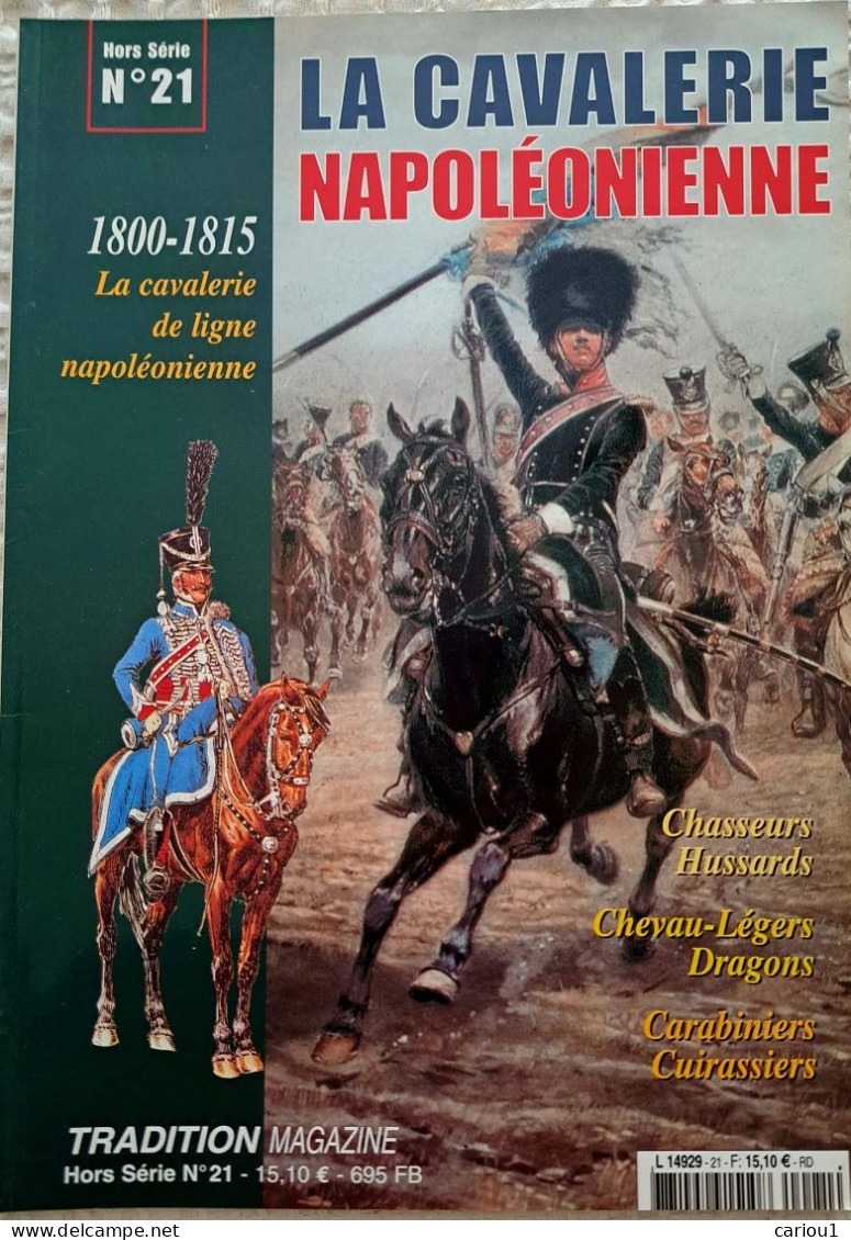 C1  NAPOLEON La CAVALERIE NAPOLEONIENNE 1800 1815 Tradition Magazine - Francese