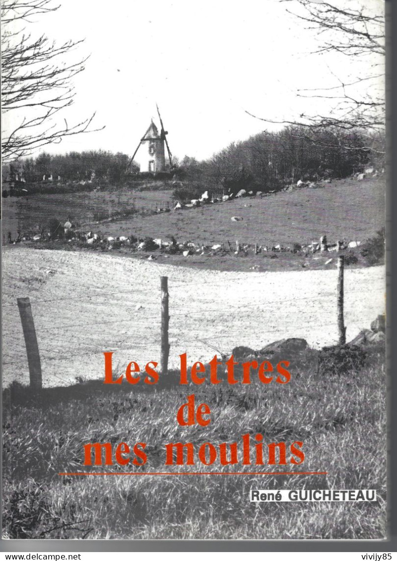 85 - T.B. Livre "Les Lettres De Mon Moulin" -Les HERBIERS-PUY DU FOU-LA FLOCELLIERE-St Michel /MERCURE - Pays De Loire
