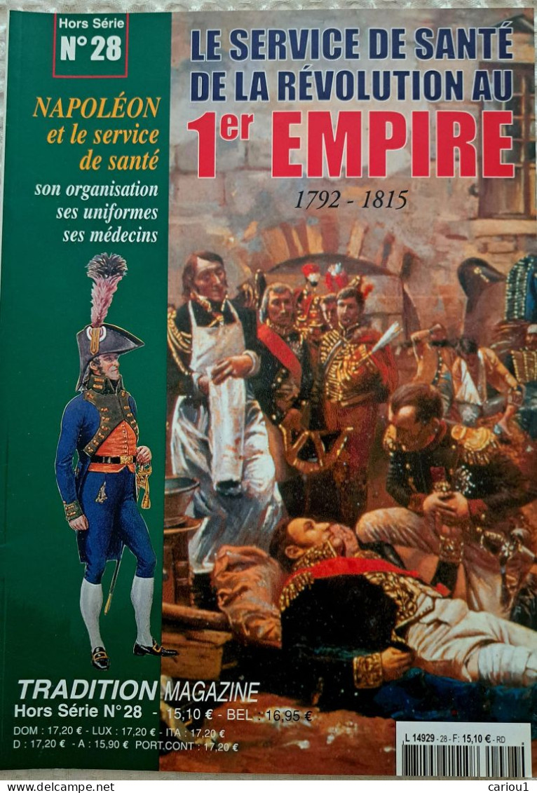 C1 NAPOLEON Le SERVICE DE SANTE 1792 1815 Tradition Magazine MEDECINE - Francés