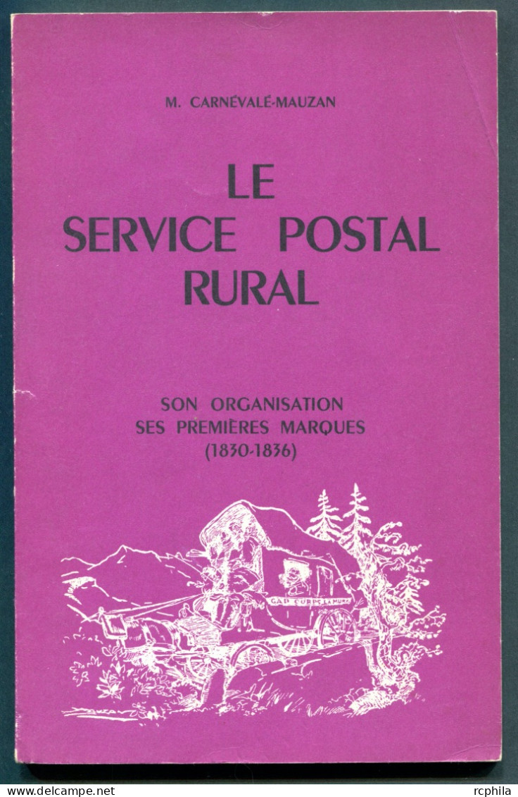 RC 25412 LE SERVICE POSTAL RURAL - MARINO CARNÉVALÉ - MAUZAN 52 PAGES - Philately And Postal History