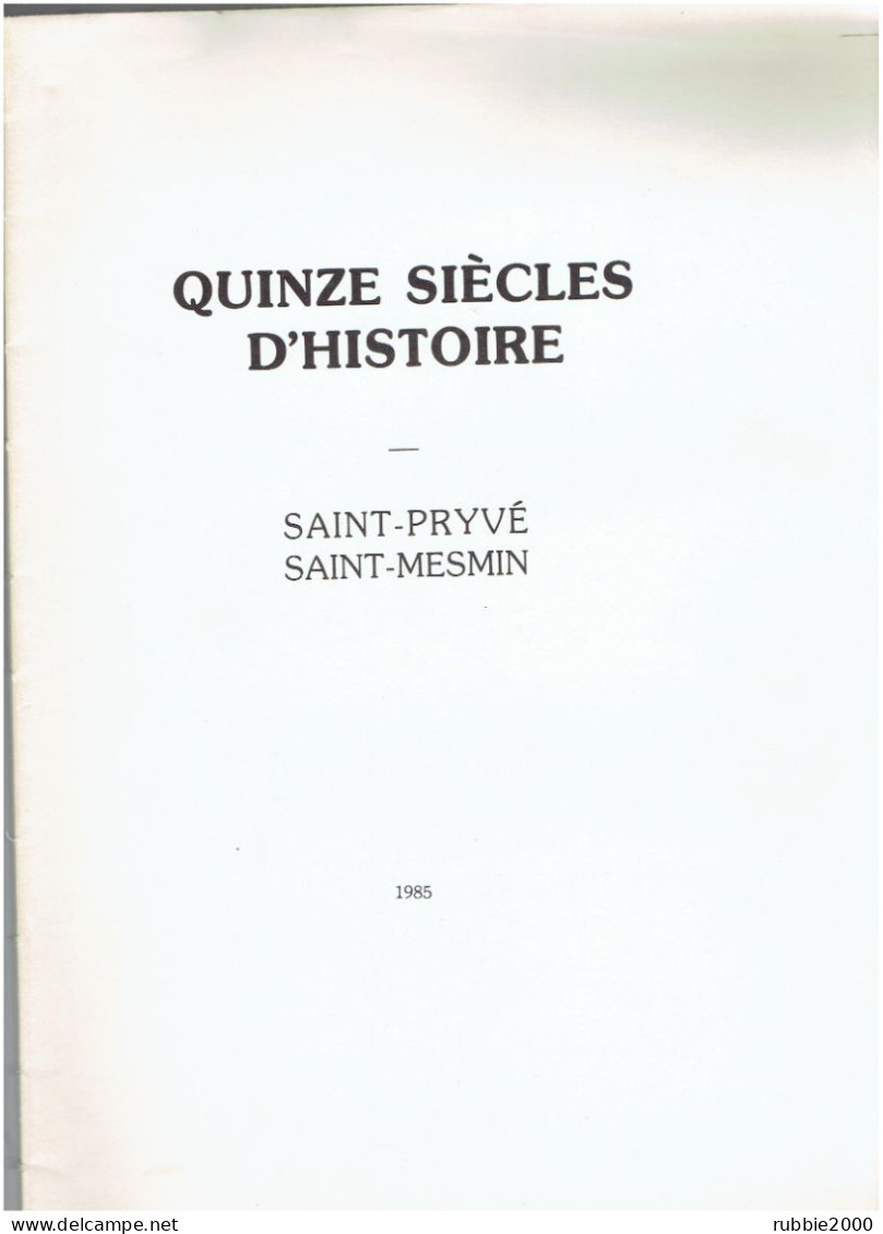 SAINT PRYVE SAINT MESMIN LOIRET QUINZE SIECLES D HISTOIRE 1985 - Centre - Val De Loire