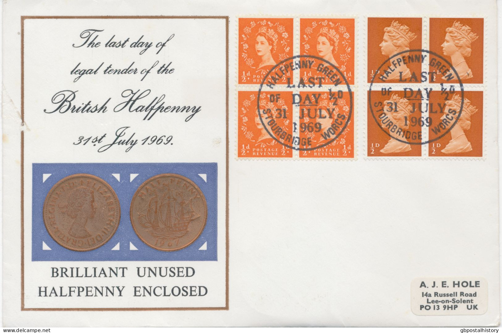 GB SPECIAL EVENT POSTMARK HALFPENNY GREEN LAST DAY OF ½D 31 JULY 1969 STOURBRIDGE WORCS On Very Fine Souvenir Cover With - Lettres & Documents