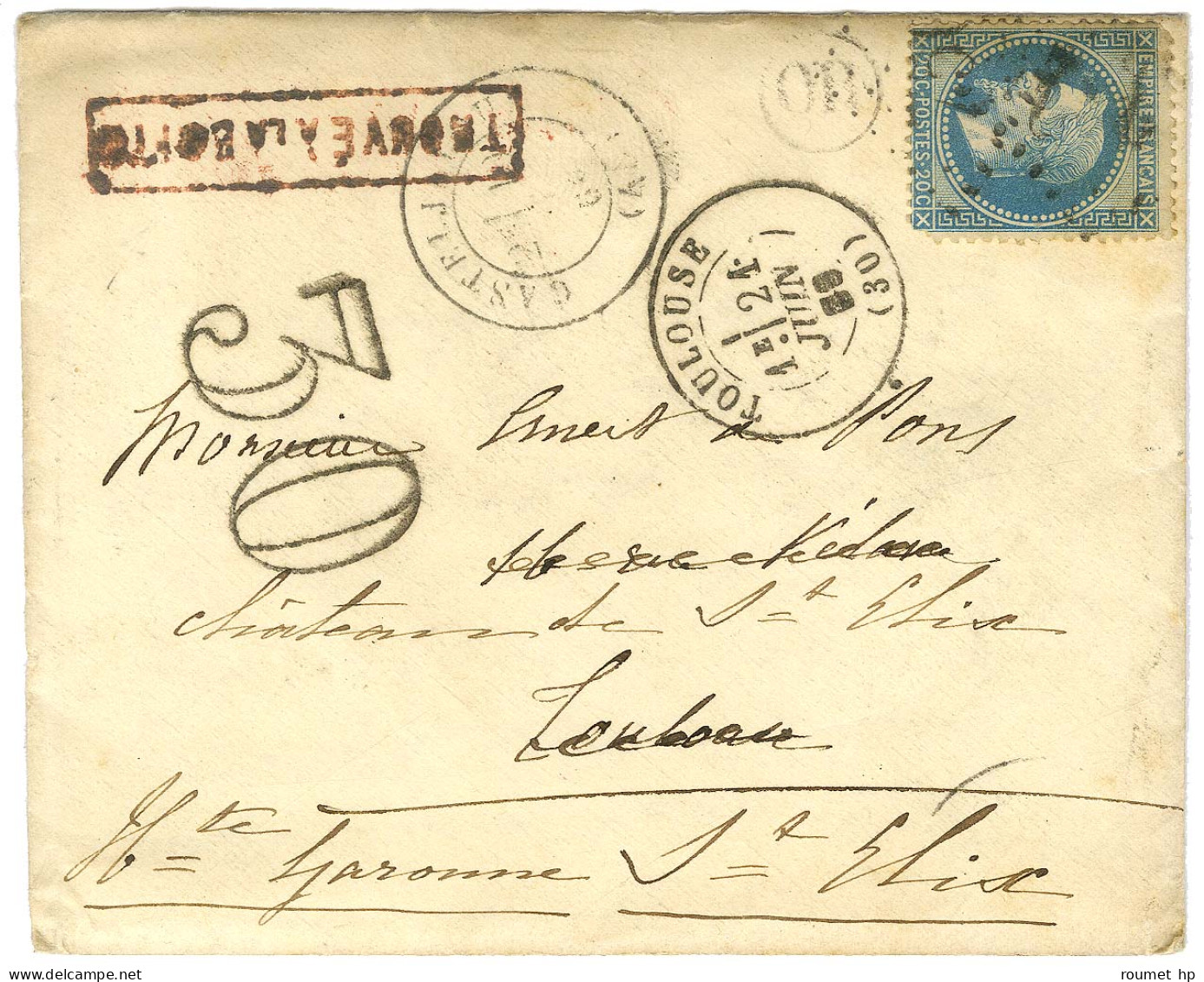 GC 750 / N° 29 Càd T 17 CASTELJALOUX (45) Sur Lettre Pour Toulouse Réexpédiée à St Elix. Au Recto, Griffe Rouge Encadrée - 1863-1870 Napoléon III Con Laureles