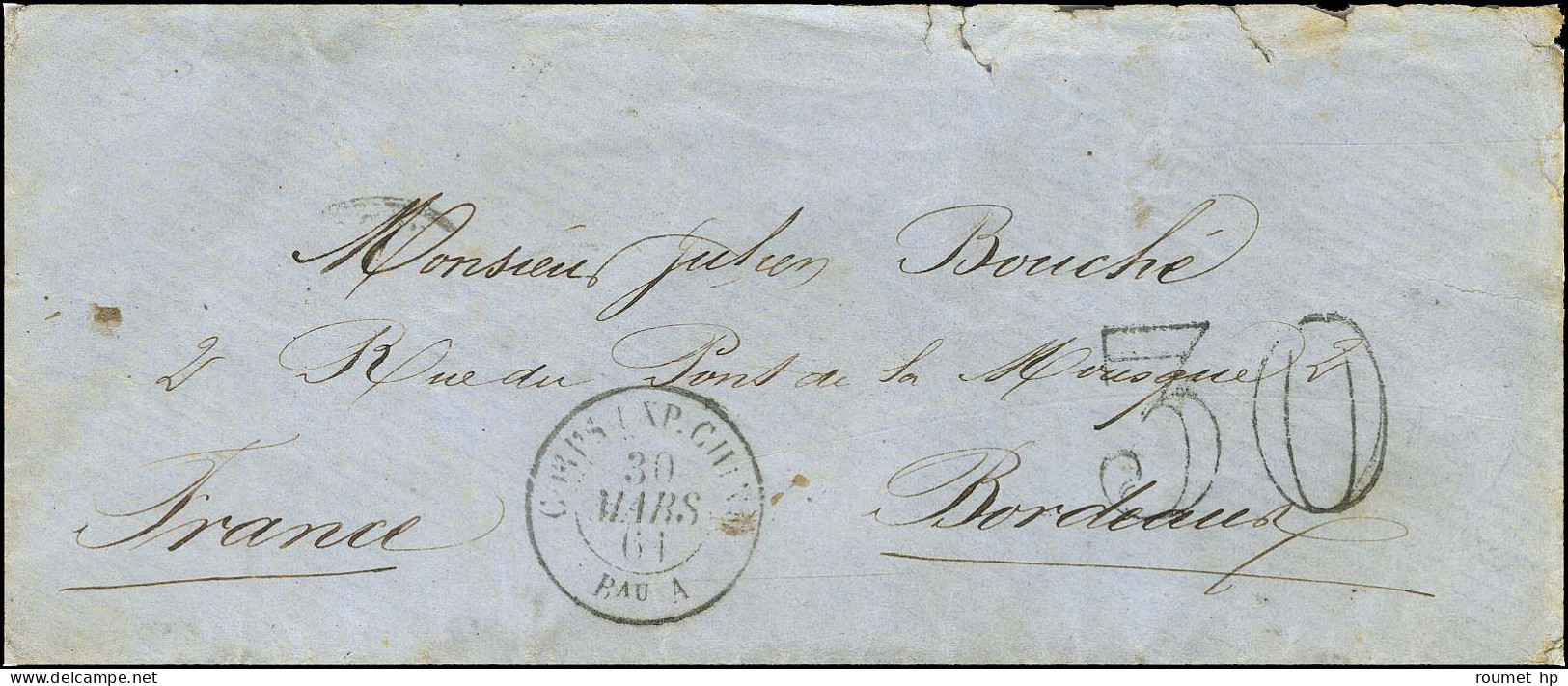 Càd CORPS EXP CHINE / Bau A 30 MARS 61 Taxe 30 DT Sur Lettre Pour Bordeaux. - TB / SUP. - R. - Army Postmarks (before 1900)