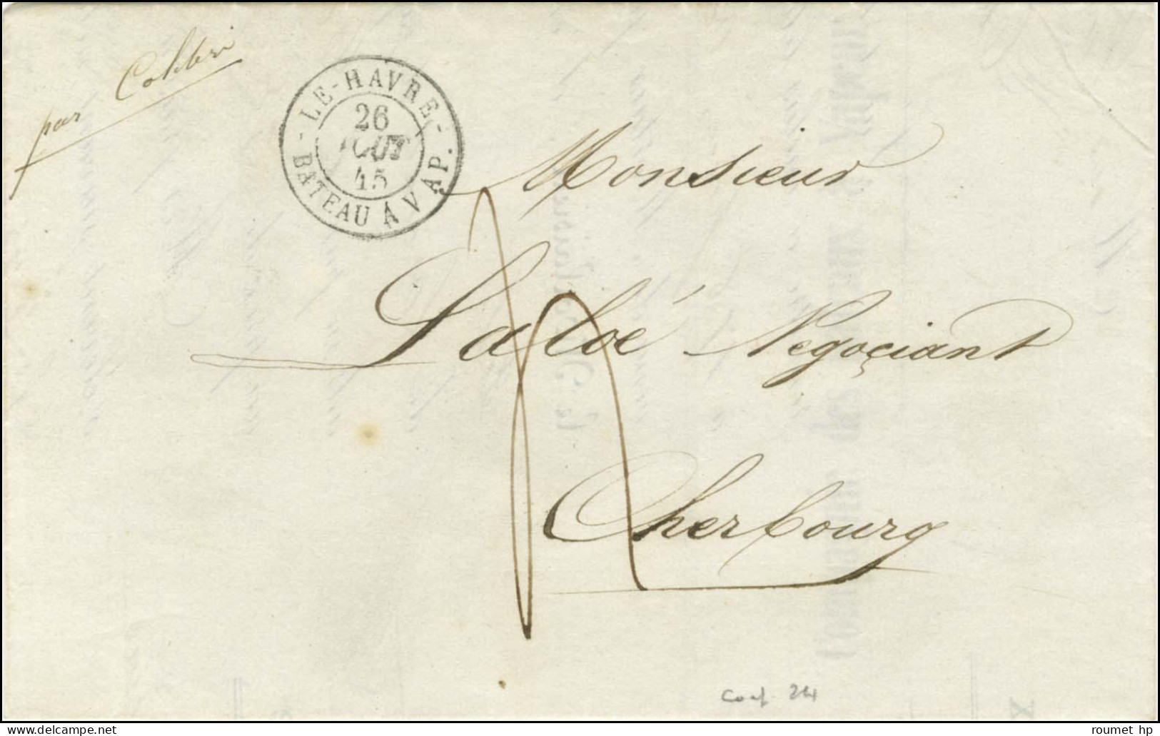 Càd LE-HAVRE / BATEAU A VAP. Sur Lettre Avec Texte Du Havre Pour Cherbourg. 1845. - SUP. - R. - Schiffspost
