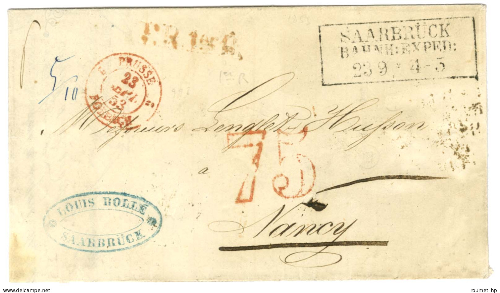 Lettre De Saarebruck Pour Nancy. Au Recto, Taxe 75 DT Rouge. 1853. - TB. - Andere & Zonder Classificatie