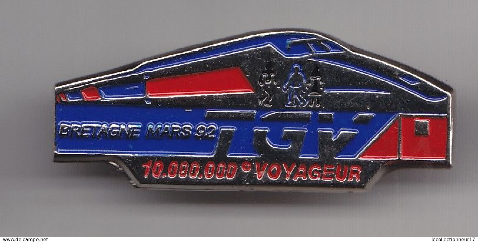 Pin's TGV  Bretagne Mars 92      10 000 000 ème Voyageur Réf  6927 - TGV