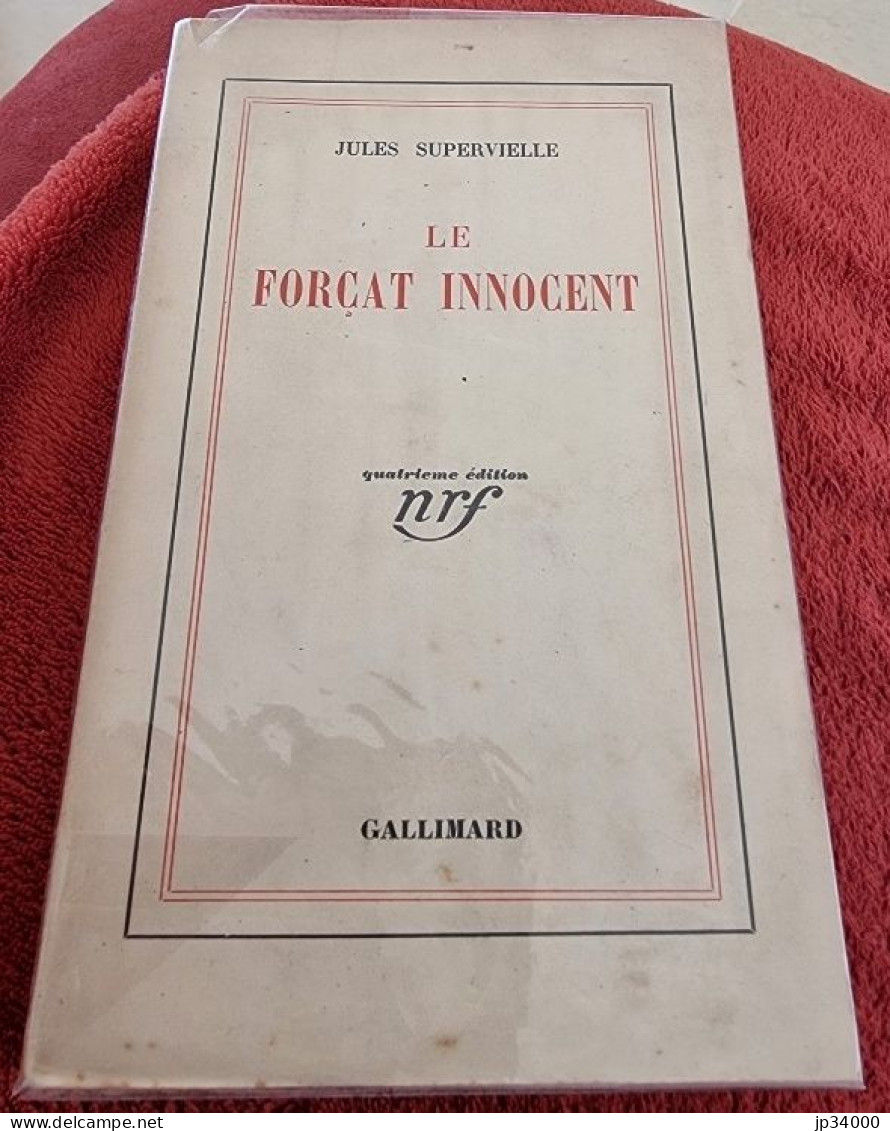 Jules Supervielle: Le Forçat Innocent. Poèmes. Gallimard NRF 1937 (2) - Auteurs Français