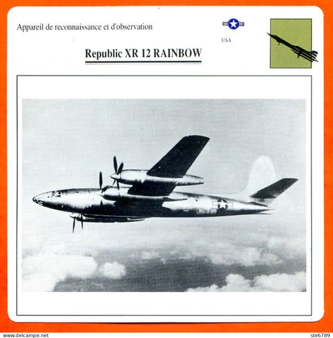 Fiche Aviation Republic XR 12 RAINBOW  / Avion Reconnaissance Et Observation USA Avions - Avions