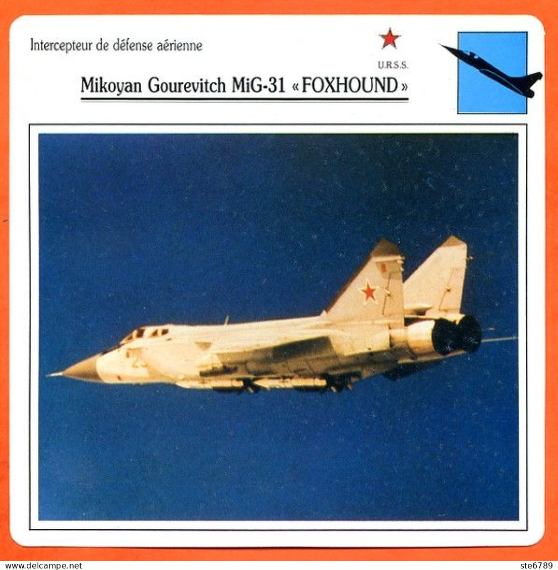 Fiche Aviation Mikoyan Gourevitch MiG 31 FOXHOUND  / Avion Intercepteur De Defense Aériene URSS Avions - Avions