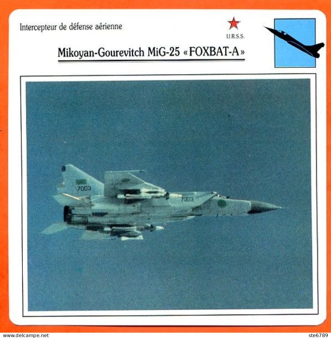 Fiche Aviation Mikoyan Gourevitch MiG 25 FOXBAT A  / Avion Intercepteur De Defense Aériene URSS Avions - Avions