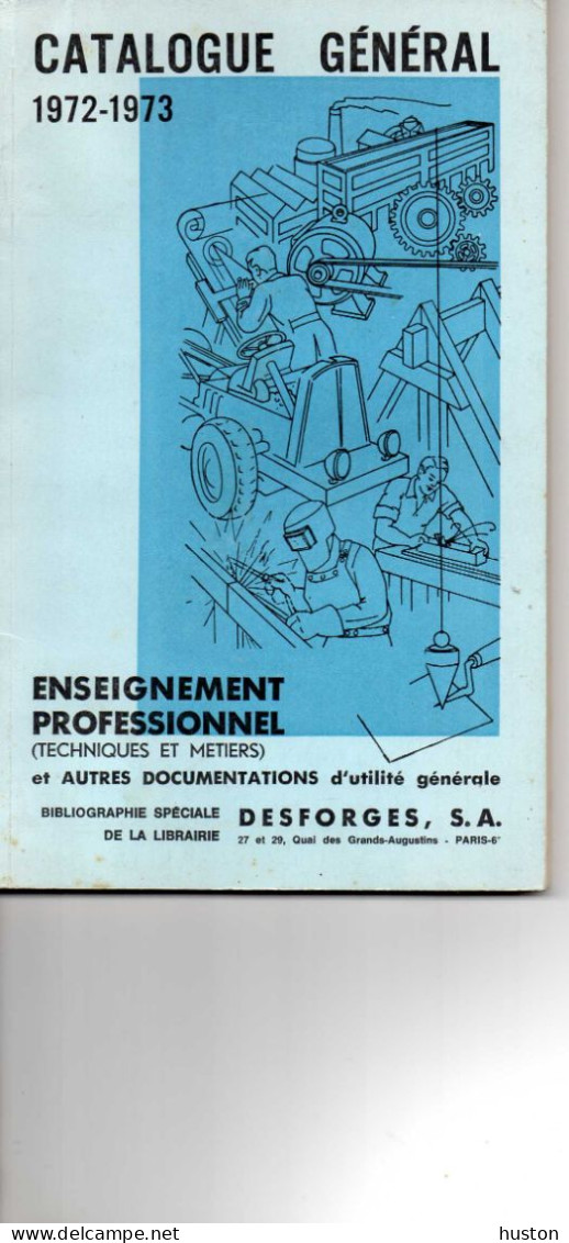 CATALOGUE GENERAL 1972-1973 - Enseignement Professionnel - Techniques Et Métiers - 18+ Years Old