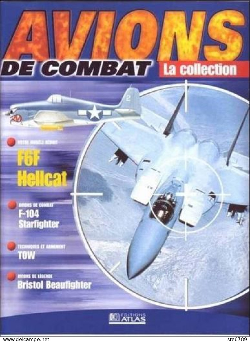 N° 41    F6F  HELLCAT  Aviation  La Collection AVIONS DE COMBAT Guerre Militaria - Aviazione