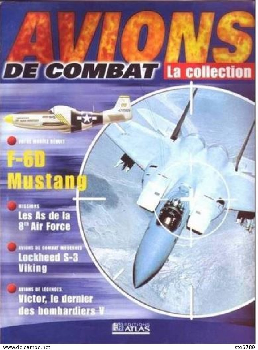 N° B11  F 6D MUSTANG    Airplane La Collection AVIONS DE COMBAT Guerre Militaria - Aviazione