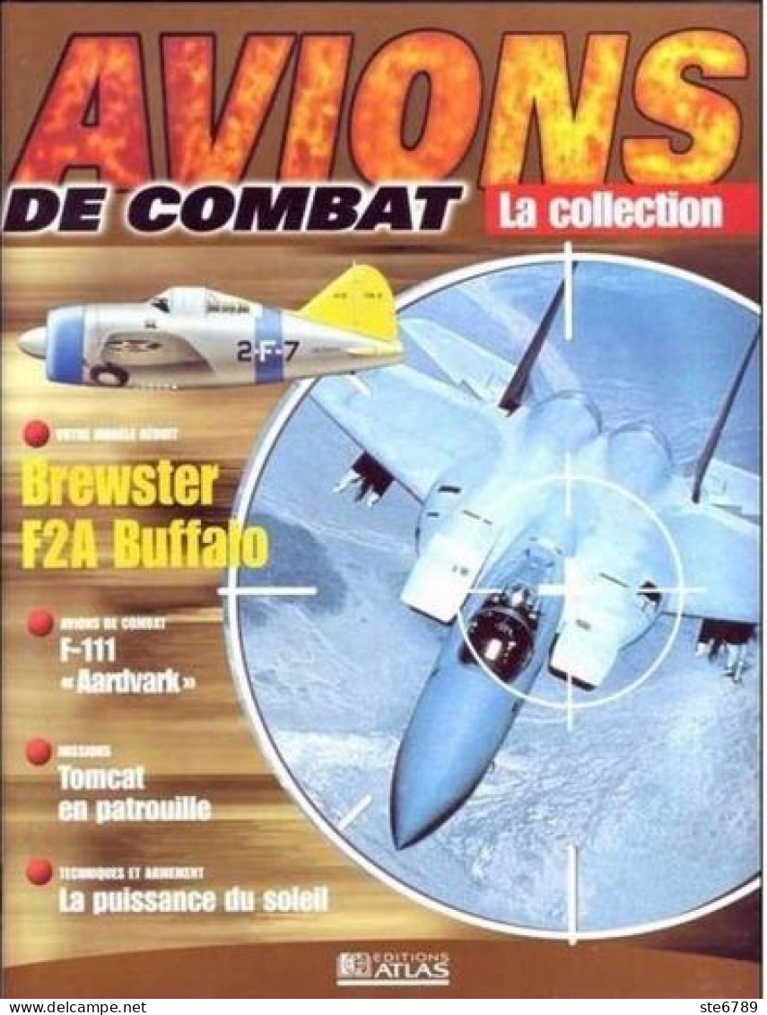 N° 43   BREWSTER F2A BUFFALO   Aviation  La Collection AVIONS DE COMBAT Guerre Militaria - Luftfahrt & Flugwesen