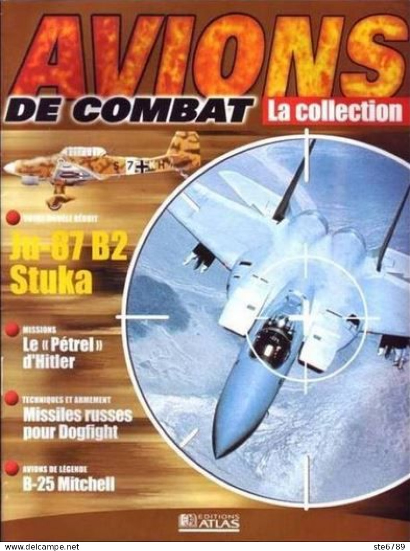 N° B13  Ju 87 B2 STUKA  Aviation  La Collection AVIONS DE COMBAT Guerre Militaria - Aviazione