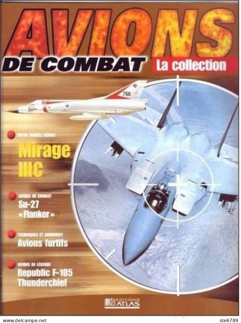 N° B23   MIRAGE III C   Aviation  La Collection AVIONS DE COMBAT Guerre Militaria - Aviation