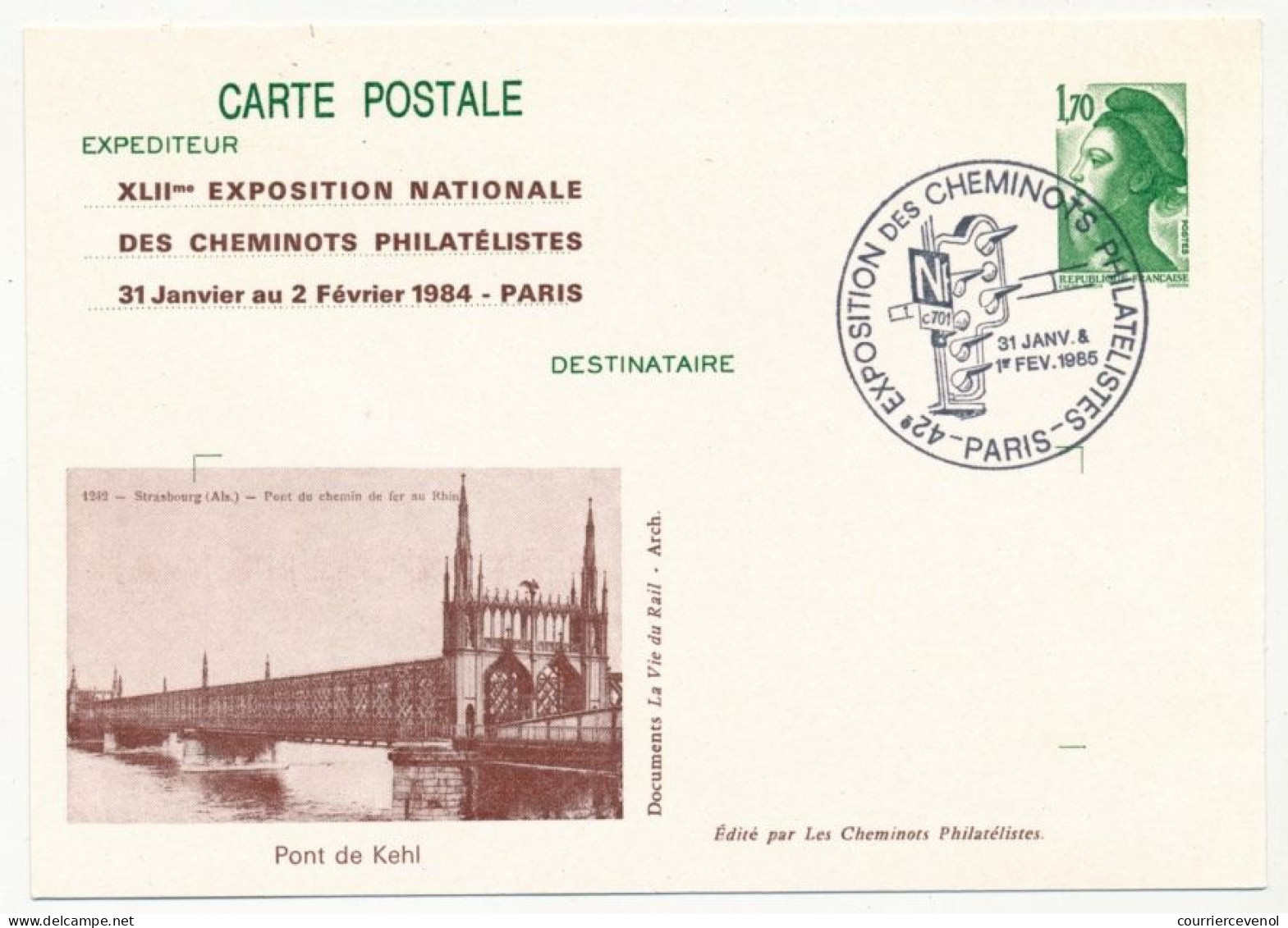 CP Entier Repiqué 1,70 Liberté - Pont De Kehl - 42e Expo Des Cheminots Philatélistes - PARIS 31 Janv Et 1e Février 1985 - AK Mit Aufdruck (vor 1995)