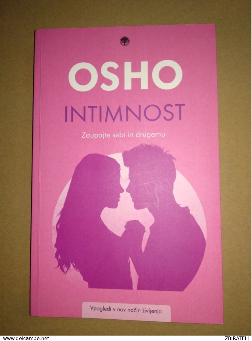 Slovenščina Knjiga: Priročnik OSHO INTIMNOST (Vpogledi V Nov Način življenja) - Lingue Slave