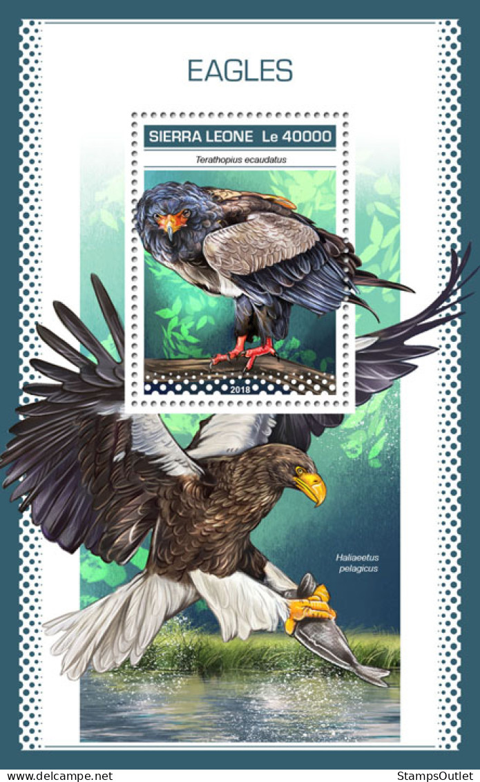 SIERRA LEONE 2018 MNH  Eagles  Michel Code:  10319 / Bl.1572. Scott Code: 5026. Yvert&Tellier Code: 1546 - Sierra Leone (1961-...)