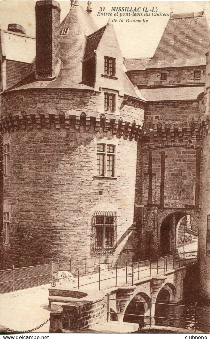 CPA - MISSILAC - CHATEAU DE LA BRETESCHE - ENTREE ET PONT-LEVIS (ETAT PARFAIT) - Missillac